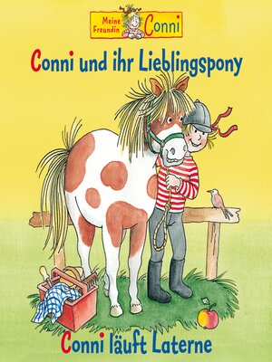 cover image of Conni und ihr Lieblingspony / Conni läuft Laterne